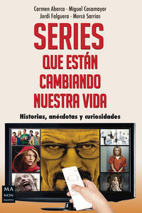 Series que estan cambiando nuestra vida