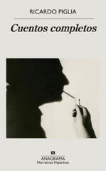 Cuentos completos piglia