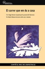 El Carrer Que Em Du A Casa
