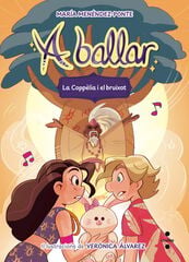 A ballar 6. La Copp&egrave;lia i el bruixot