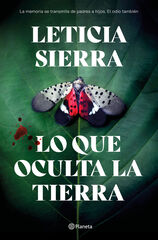 Lo que oculta la tierra Lo que oculta la tierra
