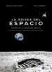 La odisea del espacio. Historia de la conquista espacial La odisea del espacio. Historia de la conquista espacial