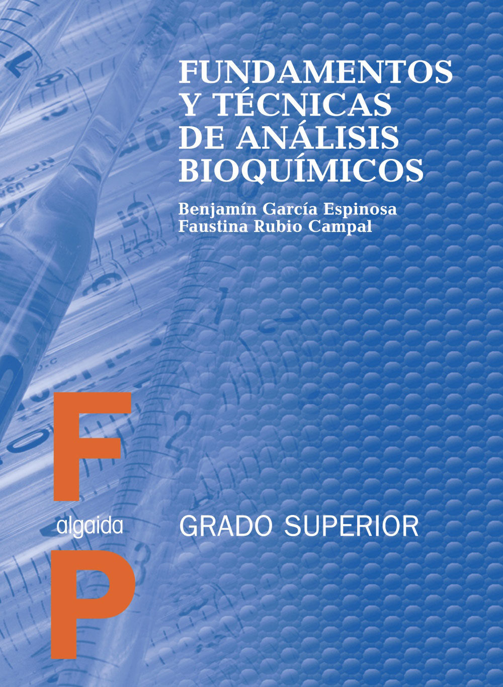 FUNDAMENTOS Y TECNICAS DE ANALISIS BIOQUIMICOS CICLOS FORMATIVOS Algaida 9788476479322