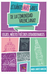 ¿Cuánto más sabes de la Comunidad Valenciana? ¿Cuánto más sabes de la Comunidad Valenciana?