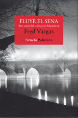 Fluye el Sena: tres casos del comisario Fluye el Sena: tres casos del comisario