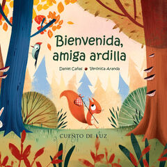 Bienvenida, amiga ardilla Bienvenida, amiga ardilla