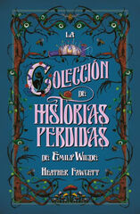 La colección de historias perdidas de Emily Wilde La colección de historias perdidas de Emily Wilde