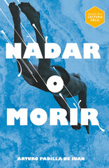 Nadar o morir (Lectura Fácil) Nadar o morir (Lectura Fácil)