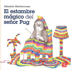 El estambre mágico del señor Pug