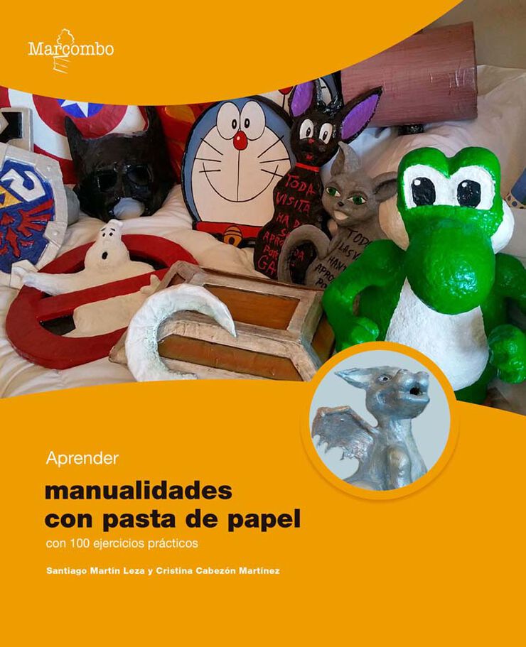 Aprender manualidades con pasta de papel con 100 ejercicios prácticos