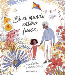 Si el mundo entero fuese ...