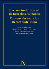 Declaración Universal de Derechos Humanos. Convención sobre los Derechos del Niño Declaración Universal de Derechos Humanos. Convención sobre los Derechos del Niño