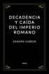 Decadencia y caída del Imperio romano Decadencia y caída del Imperio romano