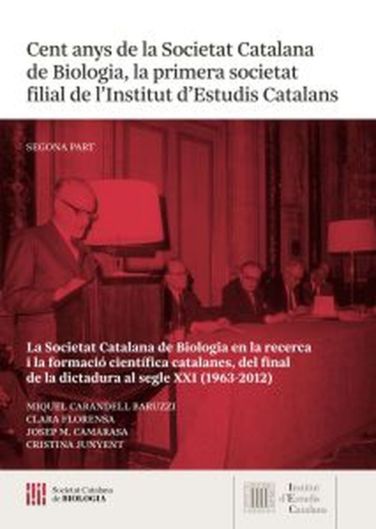 Cent anys de la Societat Catalana de Biologia, la primera societat filial de l'Institut d'Estudis Catalans