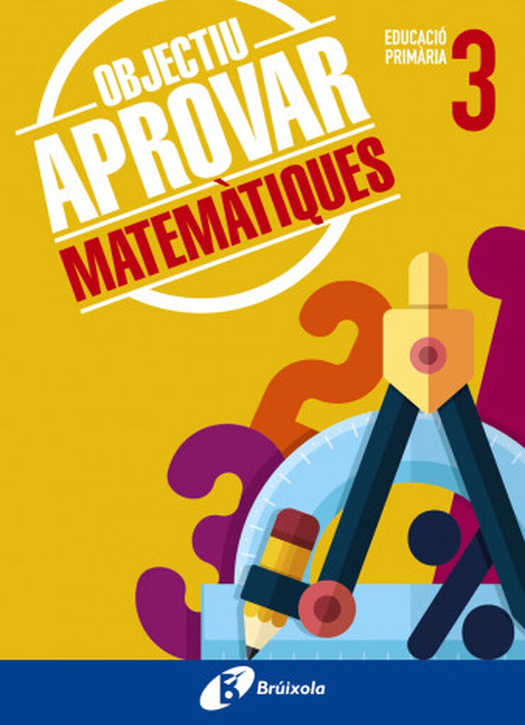 BRUIX E3 Objectiu Aprovar/Matemàtiques Bruño Quaderns 9788499062075