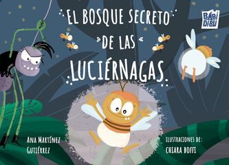 El bosque secreto de las luciérnagas