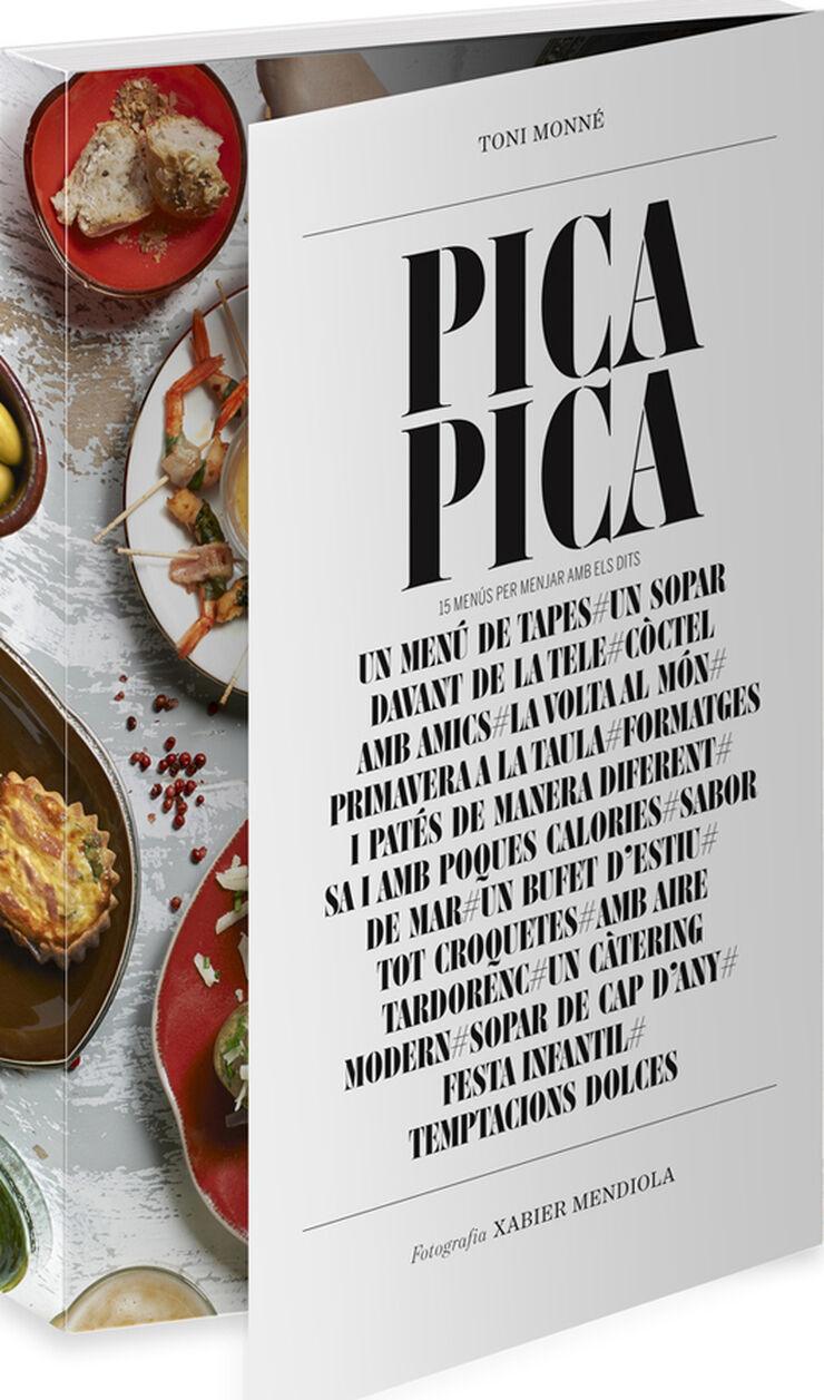 Pica-pica: 15 men&uacute;s per menjar amb els d