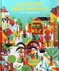 La ciutat dels animals La ciutat dels animals