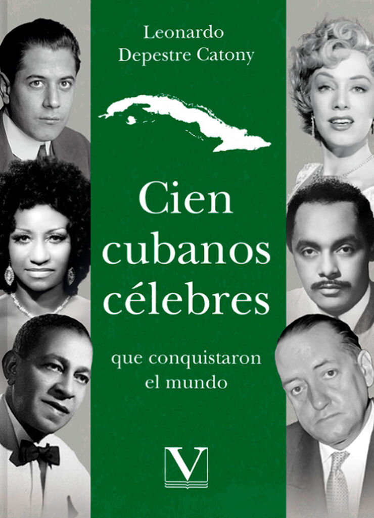 Cien cubanos c&eacute;lebres que conquistaron el mundo
