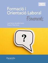 Formació i orientació laboral. Fonaments Ed. 2023 Formació i orientació laboral. Fonaments Ed. 2023