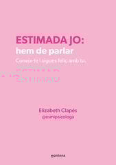 Estimada jo: Hem de parlar Estimada jo: Hem de parlar