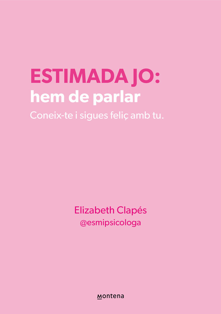 Estimada jo: Hem de parlar