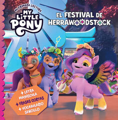 My Little Pony. Mi primera lectura - El festival del Bosque de la Herradura My Little Pony. Mi primera lectura - El festival del Bosque de la Herradura