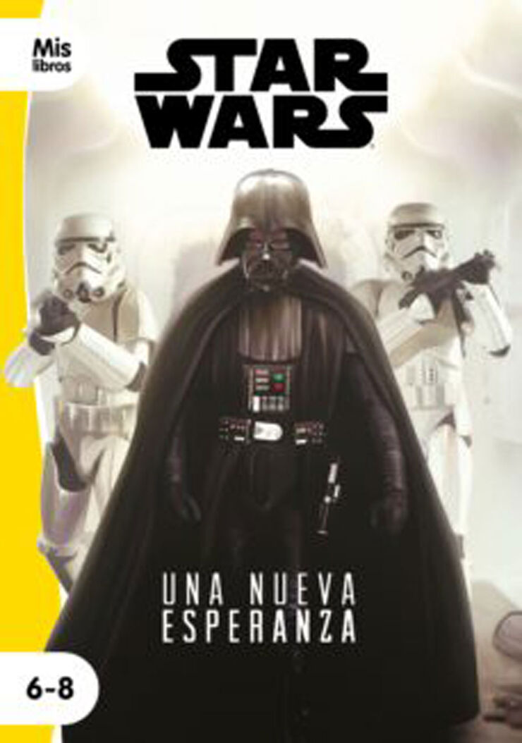 Star wars. Una nueva esperanza