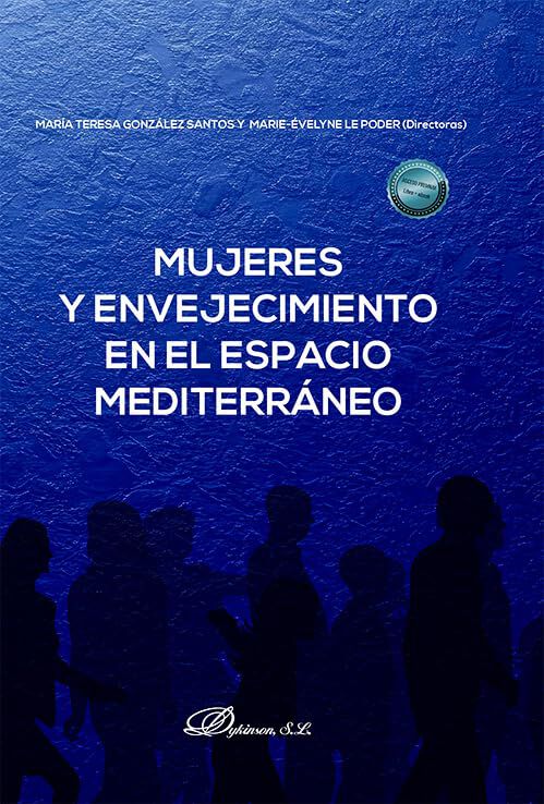 Mujeres y envejecimiento en el espacio mediterr&aacute;neo