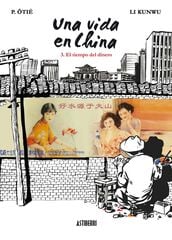 Una vida en China 3. El tiempo del dinero Una vida en China 3. El tiempo del dinero