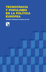 Tecnocracia y populismo en la política europea Tecnocracia y populismo en la política europea