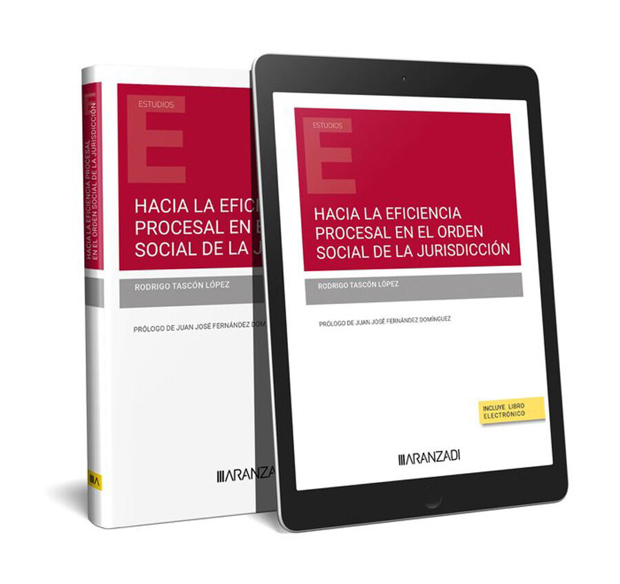 Hacia la eficiencia procesal en el orden Social de la Jurisdicci&oacute;n (Papel + e-book)