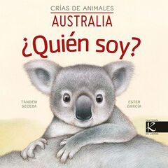 ¿Quién soy? Crías de animales - Australia ¿Quién soy? Crías de animales - Australia