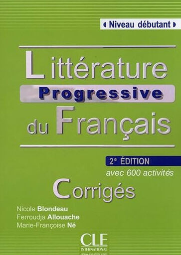 CLE Litt&eacute;rature Progressive DEB 2E/Cor. Cle 9782090381405