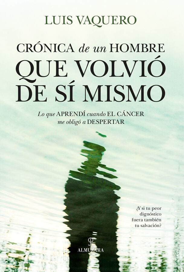 Cr&oacute;nica de un hombre que volvi&oacute; de s&iacute; mismo