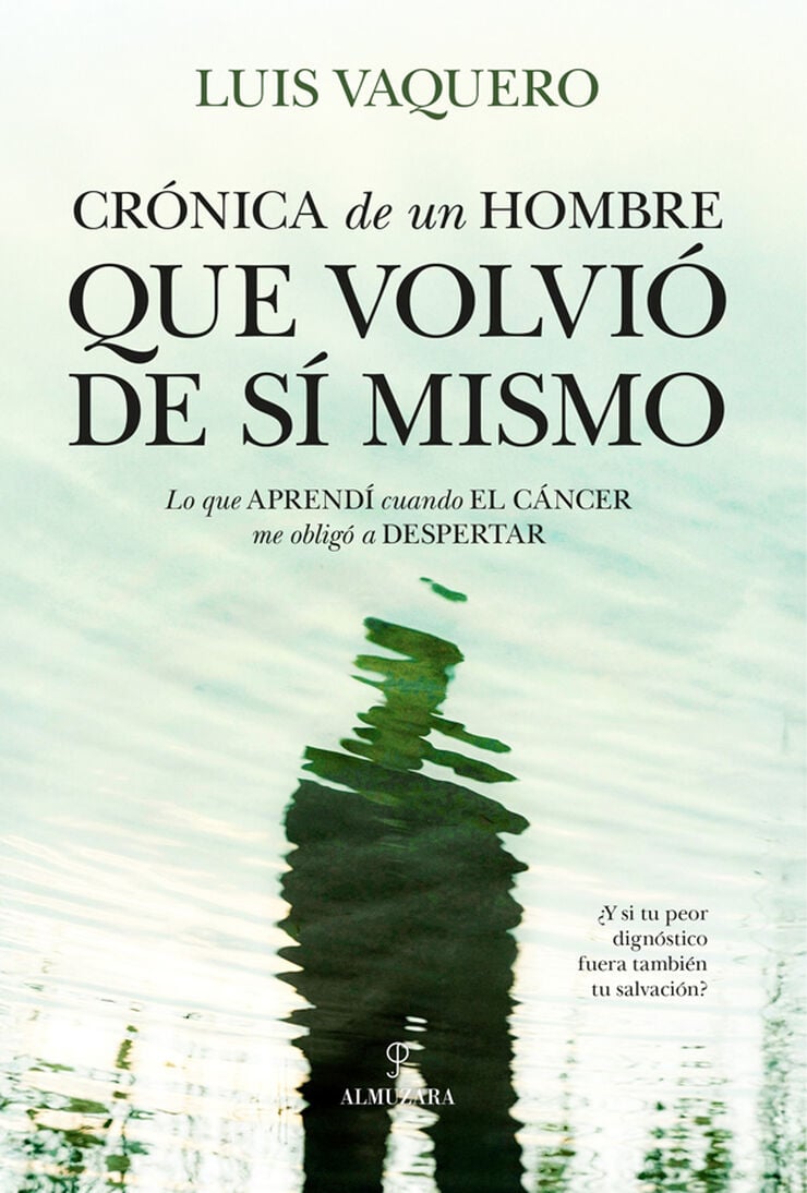 Cr&oacute;nica de un hombre que volvi&oacute; de s&iacute; mismo