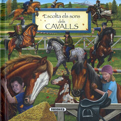 Escolta els sons dels cavalls Escolta els sons dels cavalls