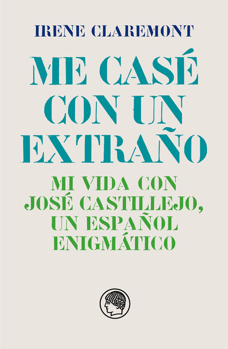 Me casé con un extraño. Mi vida con José Castillejo, un español enigmático