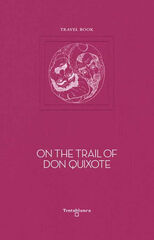 On the trail of Don Quixote