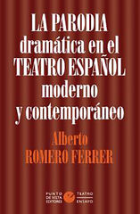 La parodia dramática en el teatro españo La parodia dramática en el teatro españo