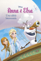 Frozen. Anna y Elsa. Una cálida bienvenida Frozen. Anna y Elsa. Una cálida bienvenida