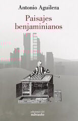 Paisajes benjaminianos Paisajes benjaminianos