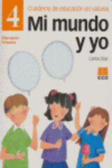 Mi Mundo y Yo 4 Valores Mi Mundo y Yo 4 Valores