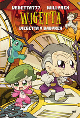 Wigetta. Viegetta y Babyrex Wigetta. Viegetta y Babyrex