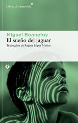 El sueño del jaguar El sueño del jaguar