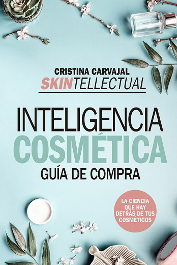 Skintellectual. Inteligencia cosmética (Bolsillo)