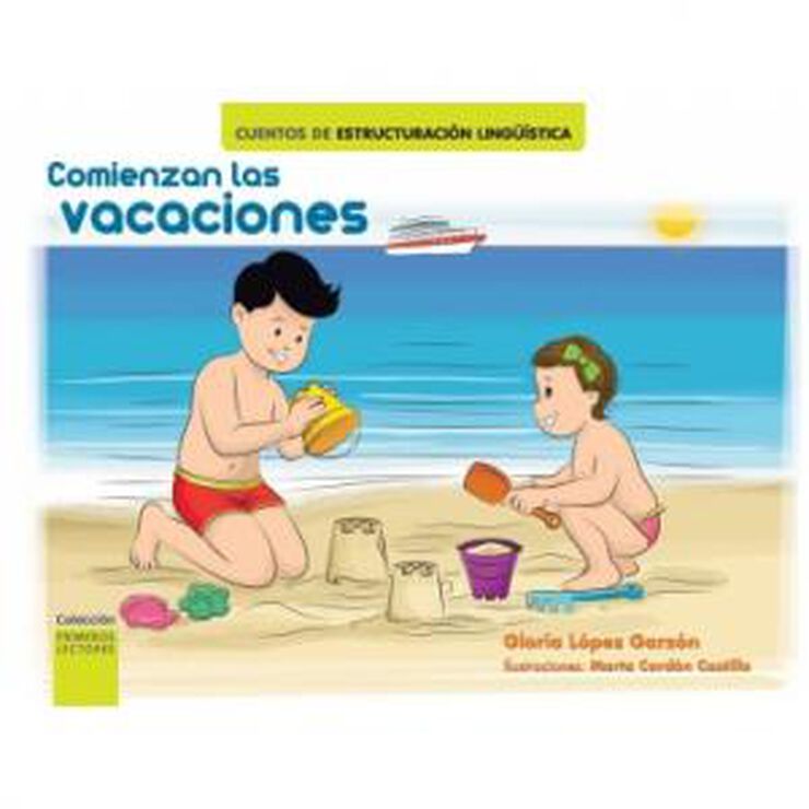 Comienzan Las Vacaciones · Cuento De Estructuración Lingüística