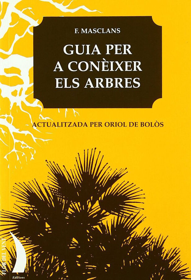 Guia per a con&egrave;ixer els arbres