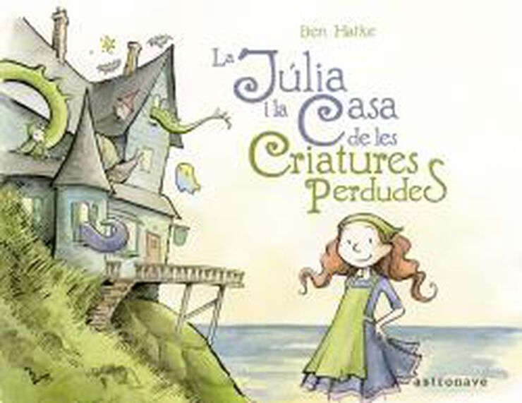 La Júlia I La Casa De Les Criatures Perdudes