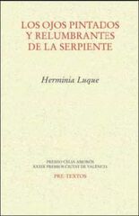 Los ojos pintados y relumbrantes de la serpiente Los ojos pintados y relumbrantes de la serpiente